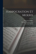 Harpocration Et Moeris