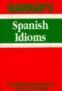 Harrap's Spanish Idioms - 