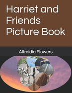 Harriet and Friends Picture Book