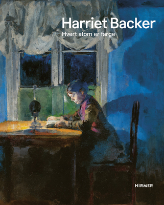 Harriet Backer (Norwegian edition) - Waallann Hansen, Vibeke (Editor), and Haugsbo, Tove (Editor), and Wikborg Wiese, Kristian (Editor)