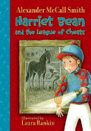 Harriet Bean and the League of Cheats - Smith, Alexander McCall