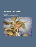 Harriet Monsell: A Memoir