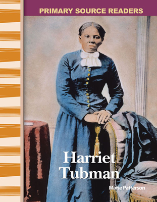 Harriet Tubman - Patterson, Marie, M.S., Ed.