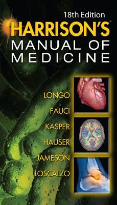 Harrisons Manual of Medicine - Longo, Dan L, MD (Editor), and Fauci, Anthony S, M.D. (Editor), and Kasper, Dennis L (Editor)