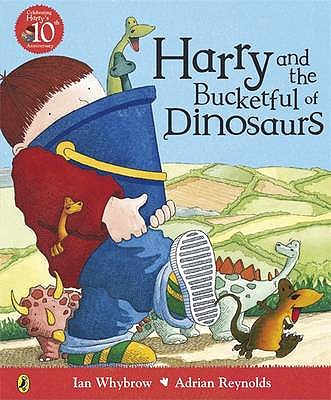 Harry and the Bucketful of Dinosaurs - Whybrow, Ian