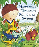 Harry and the Dinosaurs Romp in the Swamp