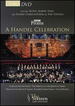 Harry Christophers & The Sixteen: BBC Proms 2009: A Handel Celebration