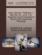 Harry Derman, Petitioner. V. Stor-Aid, Inc., Et Al. U.S. Supreme Court Transcript of Record with Supporting Pleadings