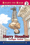 Harry Houdini: Escape Artist - Lakin, Pat, and Geary, Rick