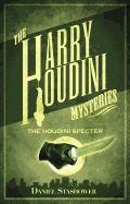 Harry Houdini Myst The Houdini Specters