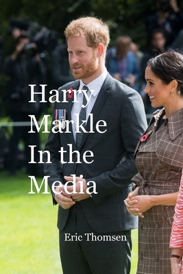 Harry Markle In the Media - Thomsen, Eric