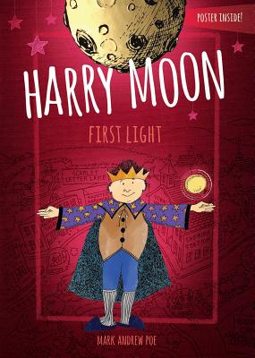 Harry Moon First Light - Poe, Mark Andrew, and Weidman, Christina