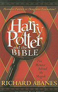 Harry Potter and the Bible: The Menace Behind the Magick