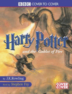 Harry Potter and the Goblet of Fire: Complete & Unabridged - Rowling, J. K., and Fry, Stephen (Read by)