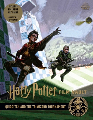 Harry Potter: Film Vault: Volume 7: Quidditch and the Triwizard Tournament - Revenson, Jody