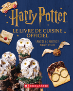 Harry Potter: Le Livre de Cuisine Officiel