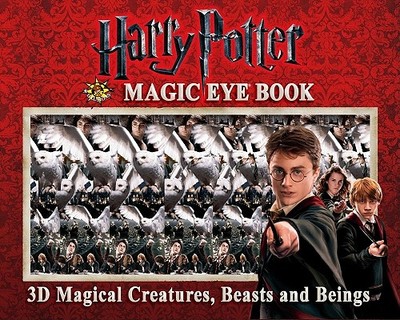 Harry Potter Magic Eye Book: 3D Magical Creatures, Beasts and Beings - Magic Eye Inc