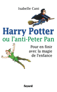 Harry Potter Ou L Anti Peter Pan