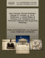 Harry Sacher, Richard Gladstein, George W. Crockett, JR., et al., Petitioners, V. United States of America. U.S. Supreme Court Transcript of Record with Supporting Pleadings