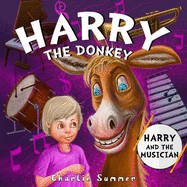 Harry the Donkey - Harry and the Musician