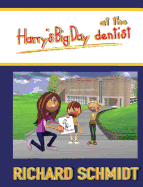 Harry's Big Day at the Dentist