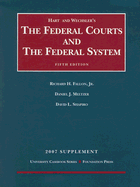 Hart and Wechsler's the Federal Courts and the Federal System - Fallon, Richard H, Jr., and Meltzer, Daniel J, and Shapiro, David L