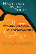 Hartford Avenue Poets: Masquerades & Misdemeanors