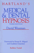 Hartland's Medical and Dental Hypnosis