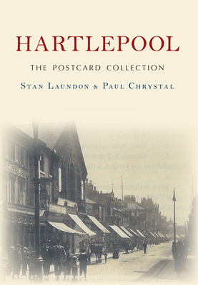 Hartlepool The Postcard Collection - Laundon, Stan, and Chrystal, Paul