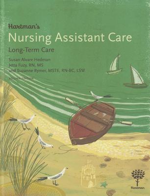 Hartman's Nursing Assistant Care: Long-Term Care - Alvare, Susan, and Hedman, Susan Alvare