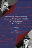 Hartshorne and Brightman on God, Process, and Persons: The Correspondence, 1922-1945