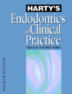 Harty's Endodontics in Clinical Practice - Pitt Ford, Thomas R, PhD