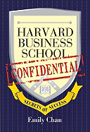 Harvard Business School Confidential: Secrets of Success