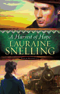 Harvest of Hope - Snelling, Lauraine