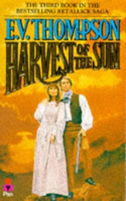 Harvest of the Sun - Thompson, E V