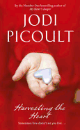 Harvesting the Heart - Picoult, Jodi
