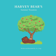 Harvey Bear's Summer Vacation