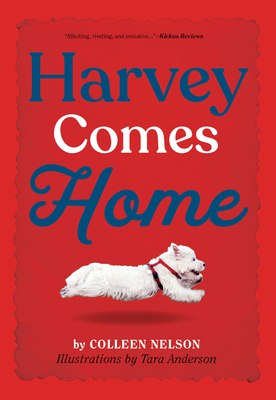 Harvey Comes Home - Nelson, Colleen