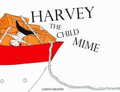 Harvey the Child Mime