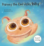 Harvey the Owl Asks, "Why?"