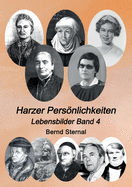 Harzer Persnlichkeiten: Lebensbilder Band 4