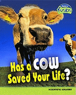 Has a Cow Saved Your Life?