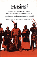 Hasinai: A Traditional History of the Caddo Confederacy