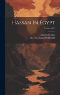 Hassan in Egypt; Volume 1917