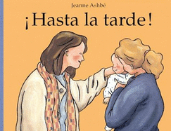 Hasta la Tarde! - Lectorum, and Ashbe, Jeanne