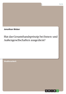 Hat das Gesamthandsprinzip bei Innen- und Au?engesellschaften ausgedient?