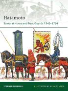 Hatamoto: Samurai Horse and Foot Guards 1540-1724