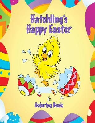 Hatchling's Happy Easter Coloring Book - Brown, Mary Lou, and Brown, Sandy