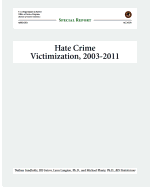 Hate Crime Victimization, 2003-2011: Special Report