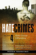 Hate Crimes: Hate Crime Offenders